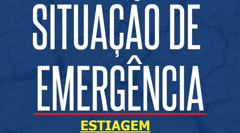 Decretado situação de Emergência para estiagem no município.