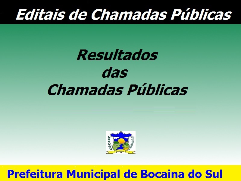 Resultado E Editais Das Chamadas Públicas Prefeitura De Bocaina Do Sul 1605