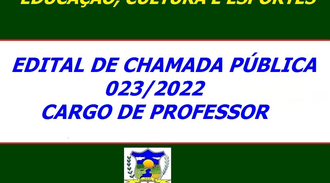 Edital De Chamada Pública 0232022 Cargo De Professor Prefeitura De Bocaina Do Sul 3817