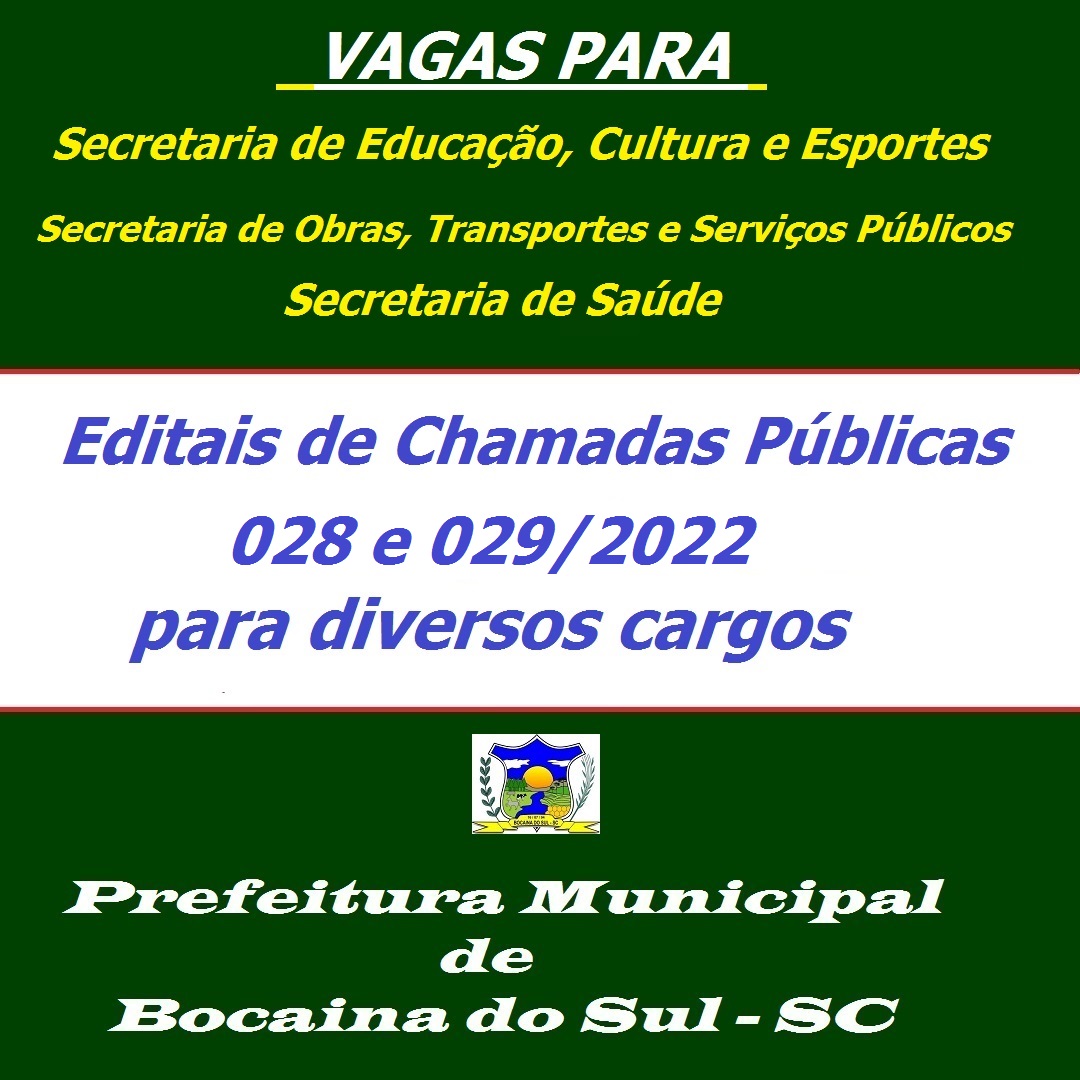 Edital Para Chamadas Públicas 028 E 0292022 Confira Os Cargos Prefeitura De Bocaina Do Sul 1512