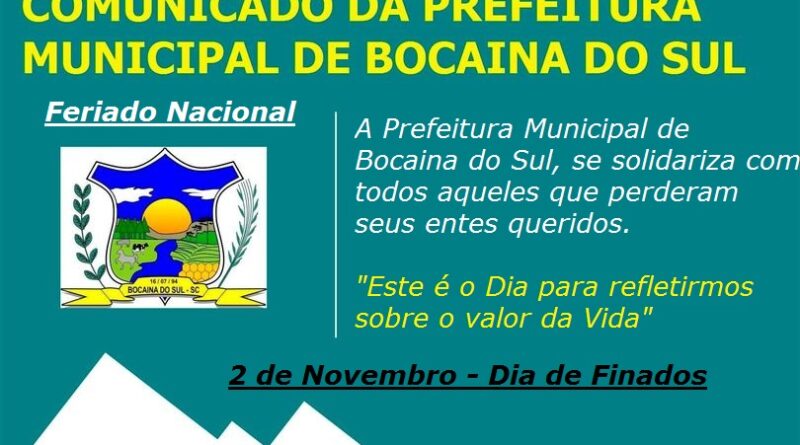 Em respeito ao dia de Finados a Prefeitura não estará atendendo.