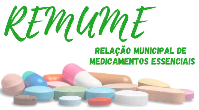 Relação Municipal de Medicamentos Essenciais - REMUME